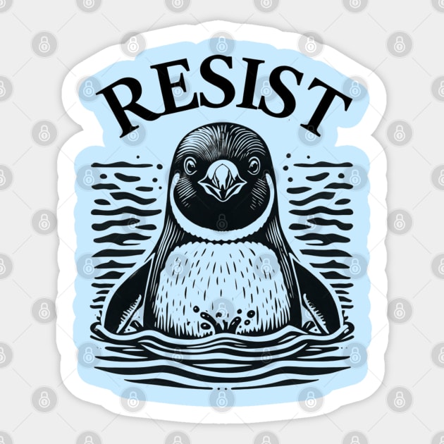 Resist-Penguin Sticker by Creatifly Graphic Tees